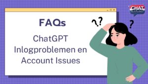 ChatGPT Inlogproblemen en Account Issues