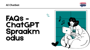 FAQs – ChatGPT Spraakmodus