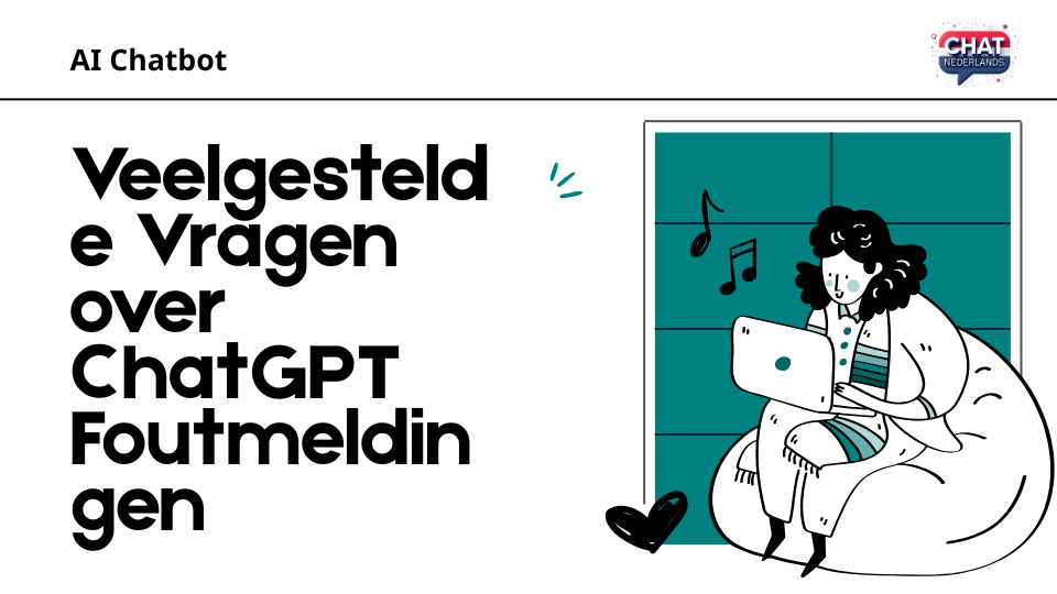 Veelgestelde Vragen over ChatGPT Foutmeldingen